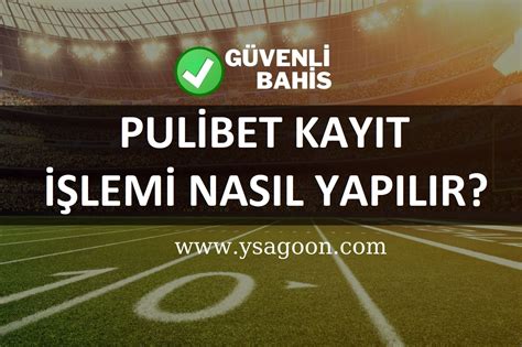 Pulibet Güncel Nasıl Bahis Yapılır